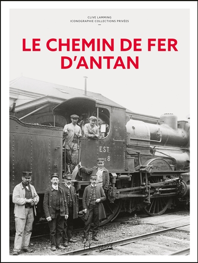 Le chemin de fer d'antan