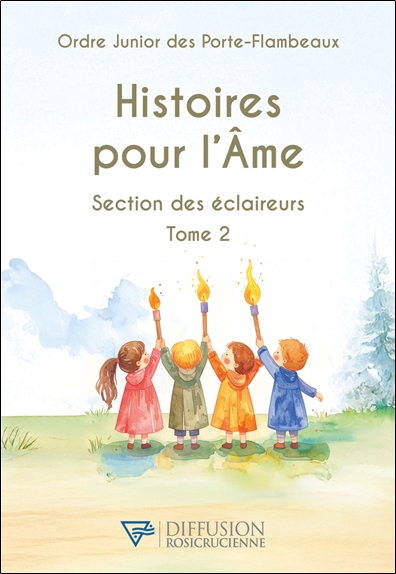 Histoires pour l'âme : section des éclaireurs, tome 2