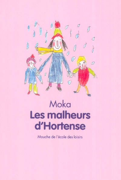 Mouche : Les malheurs D'hortense