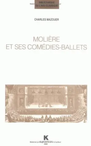 Molière et ses comédies-ballets