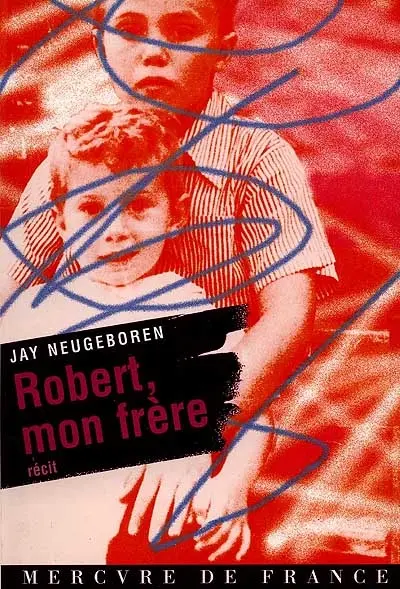 Robert, mon frère