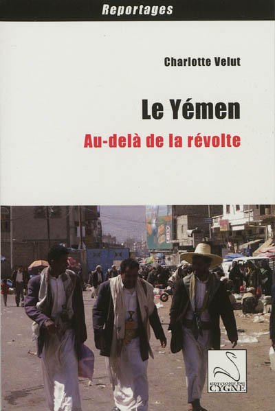 Le Yémen, au-delà de la révolte