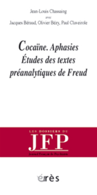 Cocaïne-aphasies : études des textes préanalytiques de Freud
