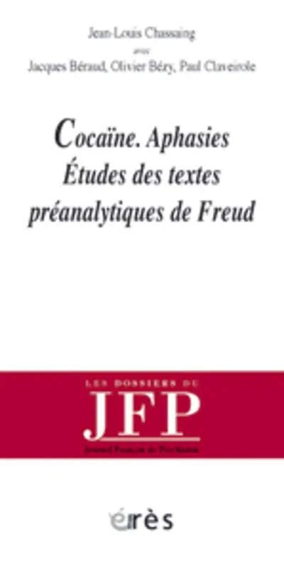 Cocaïne-aphasies : études des textes préanalytiques de Freud