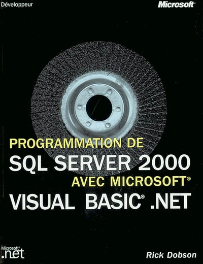 Programmer SQL Server 2000 avec Visual Basic .Net