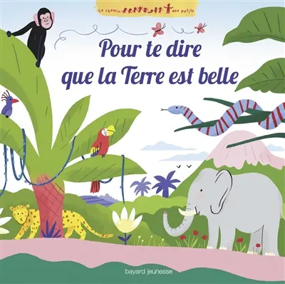 Pour te dire que la Terre est belle