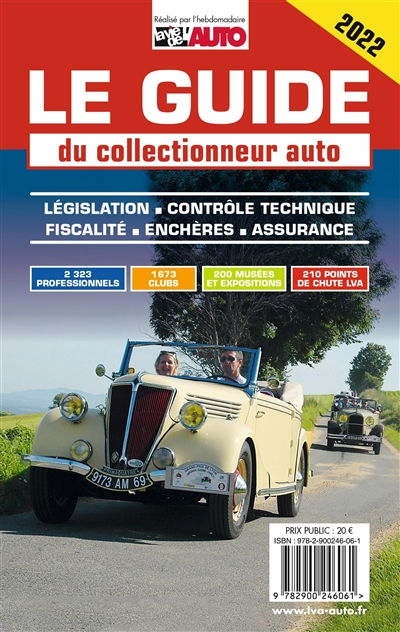 Le guide du collectionneur auto 2022 : législation, contrôle technique, fiscalité, enchères, assurance