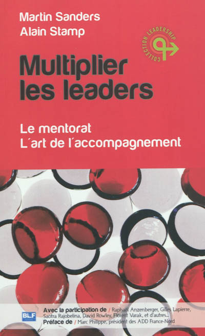 Multiplier les leaders : le mentorat, l'art de l'accompagnement