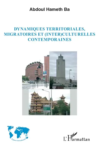 Dynamiques territoriales, migratoires et (inter)culturelles contemporaines