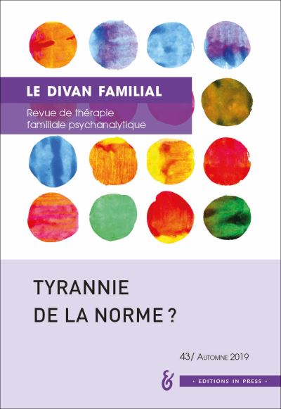 Divan familial (Le), n° 43. Tyrannie de la norme ?
