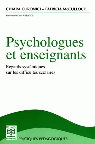 Psychologues et enseignants : regards systémiques sur les difficultés scolaires