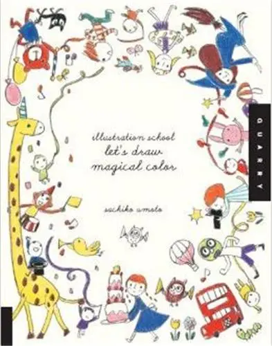 Illustration School : Let's Draw Magical Color