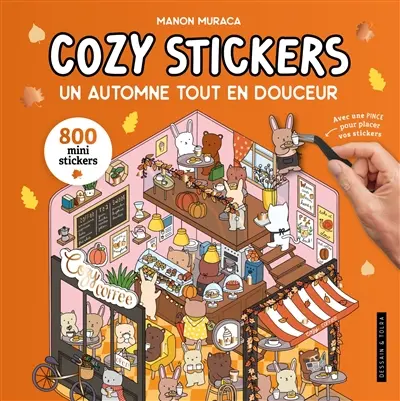 Un automne tout en douceur : 800 mini stickers : cozy stickers