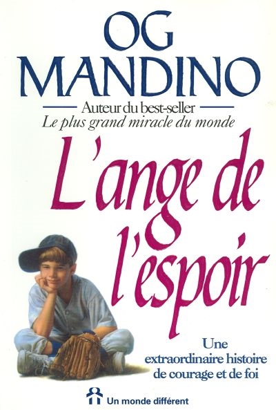 L'ange de l'espoir : une extraordinaire histoire de courage et de foi