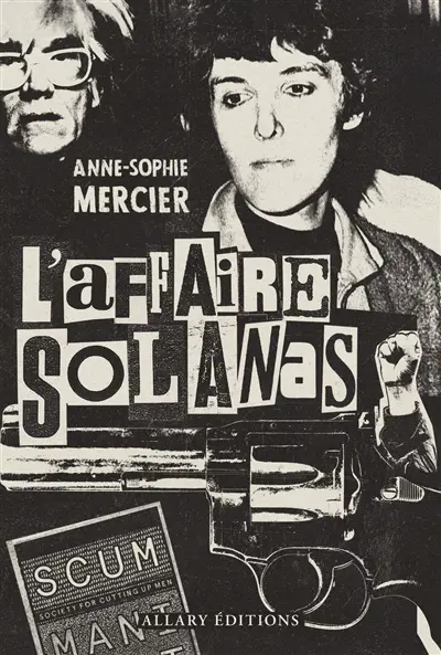 L'affaire Solanas : l'astre noir