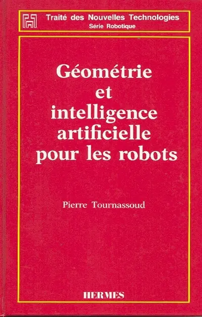Géométrie et intelligence artificielle pour les robots