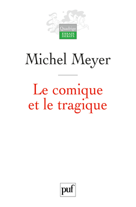 Le comique et le tragique : penser le théâtre et son histoire