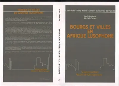 Bourgs et villes en Afrique lusophone : villas et cidades