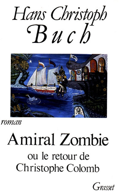 Amiral Zombie ou le Retour de Christophe Colomb