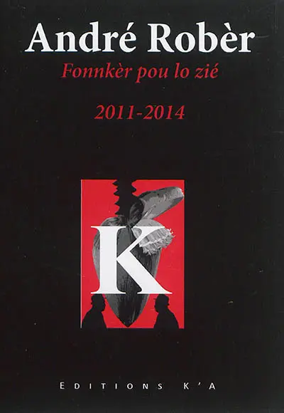 Fonnkèr pou lo zié : 2011-2014