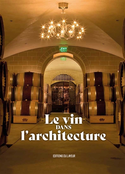 Le vin dans l'architecture