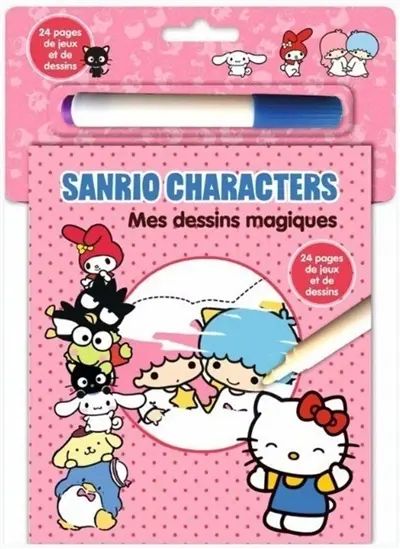 Sanrio characters : mes dessins magiques
