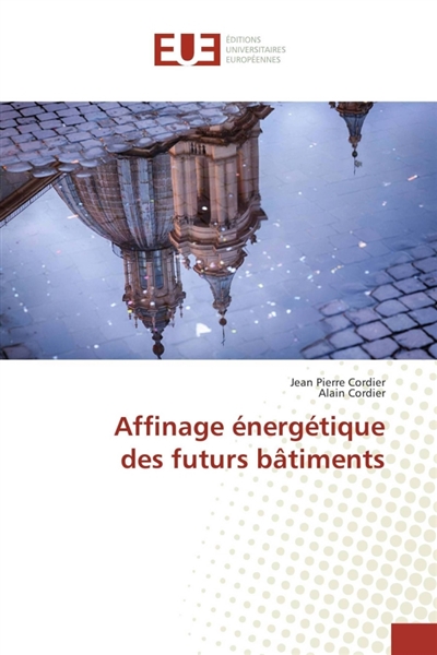 Affinage énergétique des futurs bâtiments