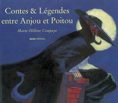Contes et légendes entre Anjou et Poitou