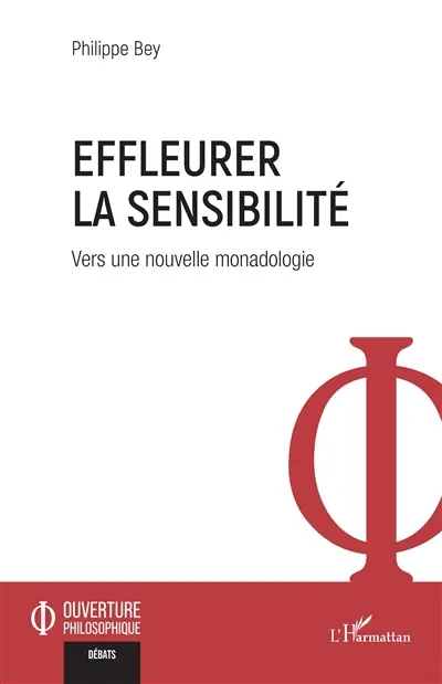 Effleurer la sensibilité : vers une nouvelle monadologie