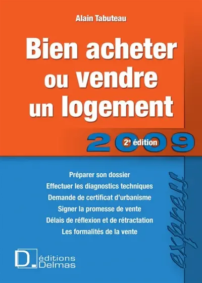 Bien acheter ou vendre un logement 2009