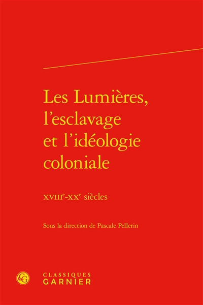 Les Lumières, l'esclavage...
