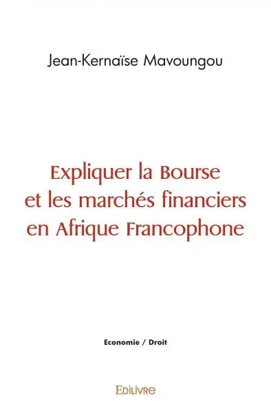 Expliquer la bourse et les marchés financiers en afrique francophone