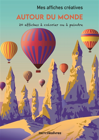 Autour du monde : 20 affiches à colorier ou à peindre