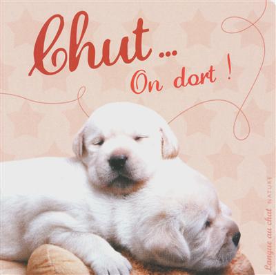 Chut, on dort !