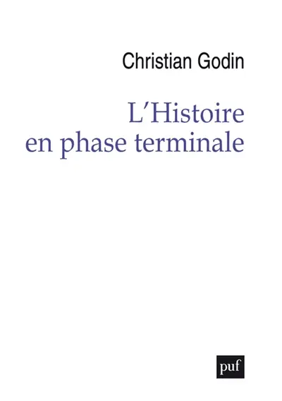 L'histoire en phase terminale