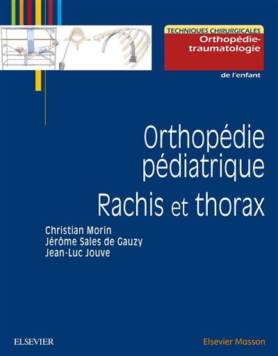 Orthopédie pédiatrique : rachis et thorax