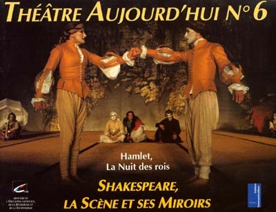 Shakespeare, la scène et ses miroirs : Hamlet et La nuit des rois