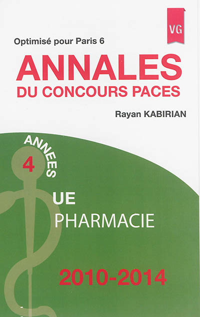 Annales du concours Paces : UE pharmacie : 2010-2014