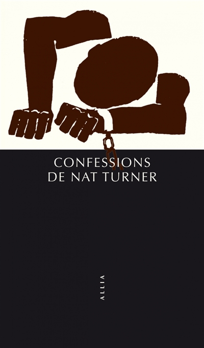 Confessions de Nat Turner. Une révolte en noir et blanc