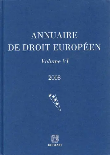 Annuaire de droit européen. Vol. 6. 2008