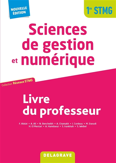 Sciences de gestion et numérique 1re STMG : livre du professeur