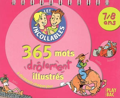 365 mots drôlement illustrés 7/8 ans