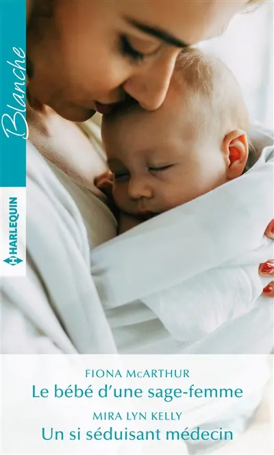 Le bébé d'une sage-femme. Un si séduisant médecin