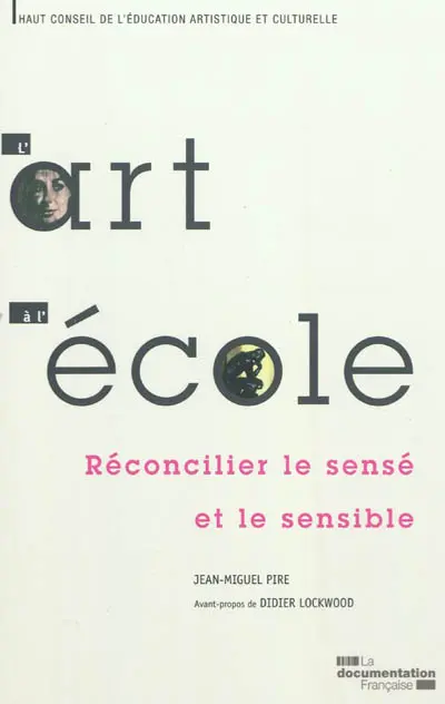 L'art à l'école : réconcilier le sensé et le sensible