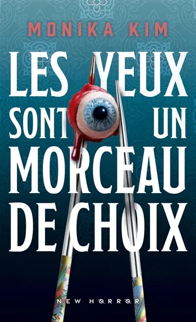 Les yeux sont un morceau de choix