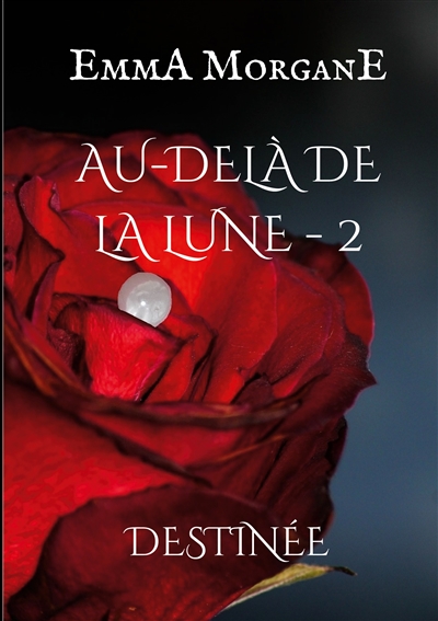 Au-delà de la lune : 2 :...