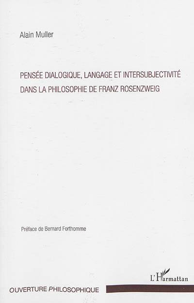 Pensée dialogique, langage et intersubjectivité dans la philosophie de Franz Rosenzweig