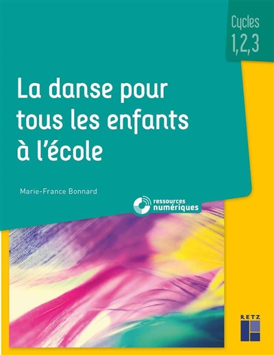 La danse pour tous les enfants à l'école : cycles 1,2,3