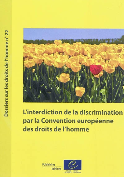 L'interdiction de la discrimination par la Convention européenne des droits de l'homme