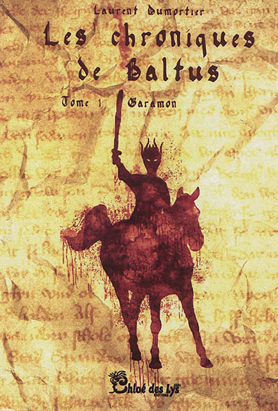 Les chroniques de Baltus. Vol. 1. Garamon